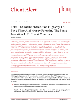 Take the Patent Prosecution Highway to Save Time and Money Patenting the Same Invention in Different Countries by Donna O