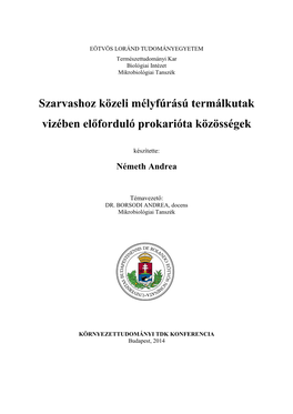 Szarvashoz Közeli Mélyfúrású Termálkutak Vizében Előforduló Prokarióta Közösségek