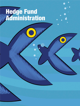 Hedge Fund Administration SURVEY | HEDGE FUND ADMINISTRATION