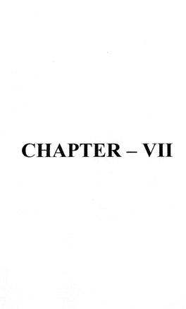 Chapter - Vii Chapter - Vii