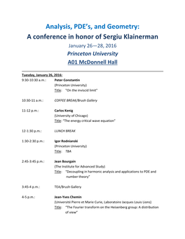 A Conference in Honor of Sergiu Klainerman January 26—28, 2016 Princeton University A01 Mcdonnell Hall