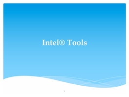 Intel® Tools