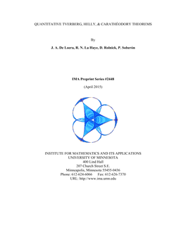 QUANTITATIVE TVERBERG, HELLY, & CARATHÉODORY THEOREMS by J. A. De Loera, R. N. La Haye, D. Rolnick, P. Soberón IMA Preprin