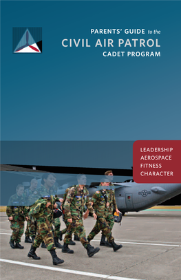 Parents Guide to the Civil Air Patrol Cadet Program