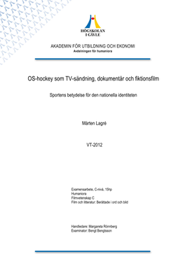 OS-Hockey Som TV-Sändning, Dokumentär Och Fiktionsfilm