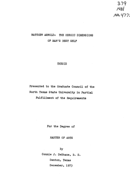 MATTHEW ARNOLD the HEROIC DIMENSIONS THESIS Presented to the Graduate Council of the North Texas State University in Partial