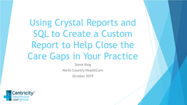Using Crystal Reports and SQL to Create a Custom Report to Help