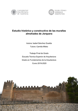 Estudio Histórico Y Constructivo De Las Murallas Almohades De Jorquera