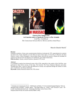 Guerra Fria, Sangue Frio: As Conexões Entre O Cinema De Terror E a Paz Armada Cold War, Cold Blood: the Connections Between Horror Movies and the Armed Peace