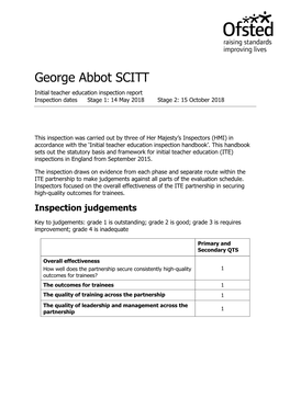 George Abbot SCITT Initial Teacher Education Inspection Report Inspection Dates Stage 1: 14 May 2018 Stage 2: 15 October 2018