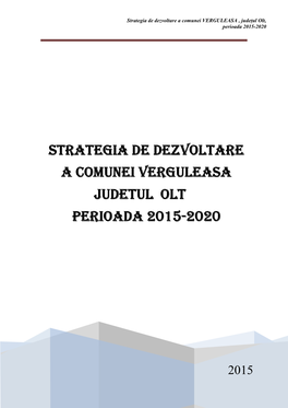 Strategia De Dezvoltare a Comunei VERGULEASA ,Judetul Olt,Perioada