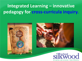 Integrated Learning – Innovative Pedagogy for Cross-Curricula Inquiry
