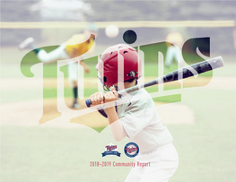 2018–2019 Community Report THERE’S NO I in SUNFLOWER SEEDS