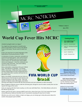 World Cup Fever Hits MCRC Coming Events  July 4—Independence Day  July 4—MCRC CLOSED