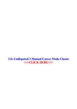 Ufc Undisputed 3 Manual Career Mode Cheats