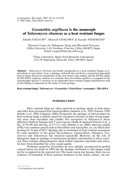 Geosmithia Argillacea Is the Anamorph of Talaromyces Eburneus As a Heat Resistant Fungus