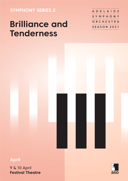 Brilliance and Tenderness – Symphony Series 2 But, Due to Travel Complications, Can’T Be with Us