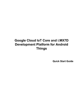 Google Cloud Iot Core and I.MX7D Development Platform for Android Things