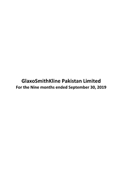 Glaxosmithkline Pakistan Limited for the Nine Months Ended September 30, 2019 GLAXOSMITHKLINE PAKISTAN LIMITED Corporate Information As at September 30, 2019