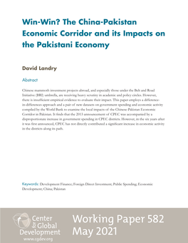 Working Paper 582 May 2021 Win-Win? the China-Pakistan Economic Corridor and Its Impacts on the Pakistani Economy