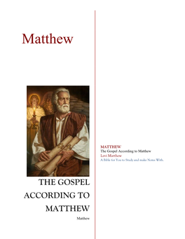 The Gospel According to Matthew Levi Matthew a Bible for You to Study and Make Notes With