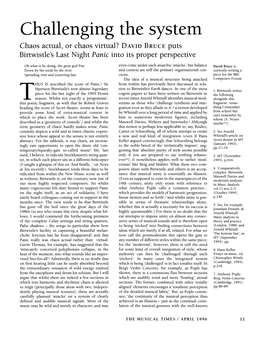 Challengingthe System Chaos Actual, Or Chaos Virtual? DAVID BRUCE Puts Birtwistle'slast Night Panic Into Its Proper Perspective