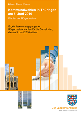 Kommunalwahlen in Thüringen Am 5. Juni 2016 Wahlen Der Bürgermeister