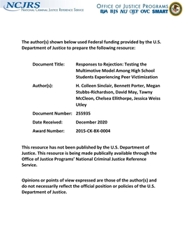 Responses to Rejection: Testing the Multimotive Model Among High School Students Experiencing Peer Victimization Author(S): H