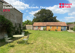 Rose Cottage Hamlet Barns, Chetnole, Dorset DT9 a Newly Converted Period Former Cow Byre with a Separate Barn on the Village Edge