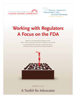 Working with Regulators a Focus on the FDA