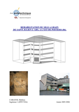 Rehabilitation Du Silo a Grain De Saint Julien L’Ars, a L’Est De Poitiers (86)