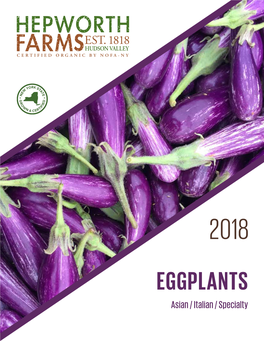 EGGPLANTS Asian / Italian / Specialty 2018 Asian Eggplant Selection