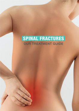 SPINAL FRACTURES OUR TREATMENT GUIDE 7 Cervical Vertebrae