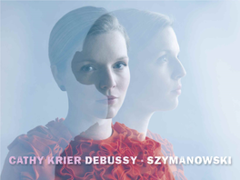 Cathy Krier Debussy · Szymanowsk I Debussy · Szymanowski