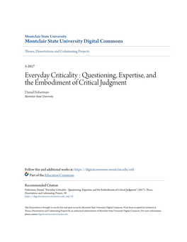 Everyday Criticality : Questioning, Expertise, and the Embodiment of Critical Judgment Daniel Fisherman Montclair State University