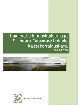 Laidevahe Looduskaitseala Ja Siiksaare-Oessaare Hoiuala Piirid