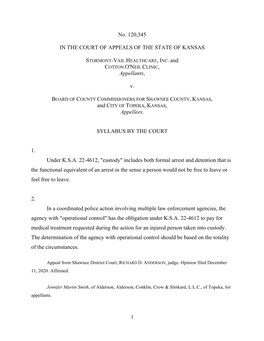 No. 120,345 in the COURT of APPEALS of the STATE of KANSAS Appellants, V. Appellees. SYLLABUS by the COURT 1. Under K.S.A. 22-46