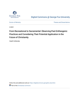 From Recreational to Sacramental: Observing Past Entheogenic Practices and Considering Their Potential Application in the Future of Christianity