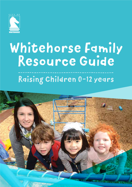 Whitehorse Family Resource Guide Raising Children 0-12 Years Important Numbers