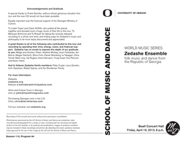 SCHOOL of MUSIC and DANCE the Republicofgeorgia Folk Musicanddancefrom Zedashe Ensemble WORLD MUSICSERIES Friday, April 19,2013,8P.M