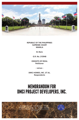 MEMORANDUM for DMCI PROJECT DEVELOPERS, INC. to Love One’S City, and Have a Part in Its Advancement and Improvement, Is the Highest Privilege and Duty of a Citizen