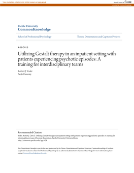Utilizing Gestalt Therapy in an Inpatient Setting with Patients Experiencing Psychotic Episodes: a Training for Interdisciplinary Teams Robert J