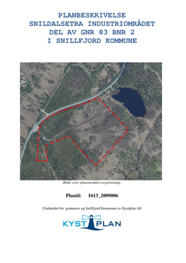 Planbeskrivelse Snildalsetra Industriområdet Del Av Gnr 83 Bnr 2 I Snillfjord Kommune