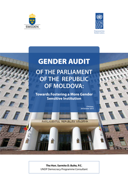 GENDER AUDIT of the PARLIAMENT of the REPUBLIC of MOLDOVA: Towards Fostering a More Gender Sensitive Institution