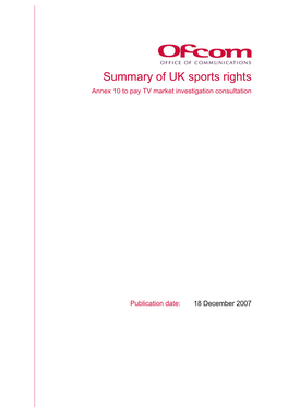 Summary of UK Sports Rights Annex 10 to Pay TV Market Investigation Consultation