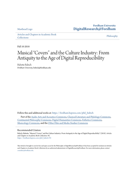 Musical “Covers” and the Culture Industry: from Antiquity to the Age of Digital Reproducibility Babette Babich Fordham University, Babich@Fordham.Edu