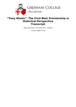 “Tony Wants”: the First Blair Premiership in Historical Perspective Transcript