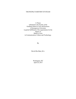 THE PEOPLE's HISTORY of STEAM a Thesis Submitted to the Faculty of the Graduate School of Arts and Sciences of Georgetown Univ