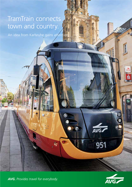 Tramtrain Connects Town and Country. an Idea from Karlsruhe Gains Attention