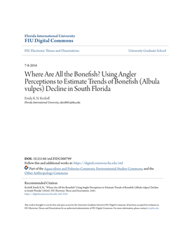 Where Are All the Bonefish? Using Angler Perceptions to Estimate Trends of Bonefish (Albula Vulpes) Decline in South Florida Emily K.N